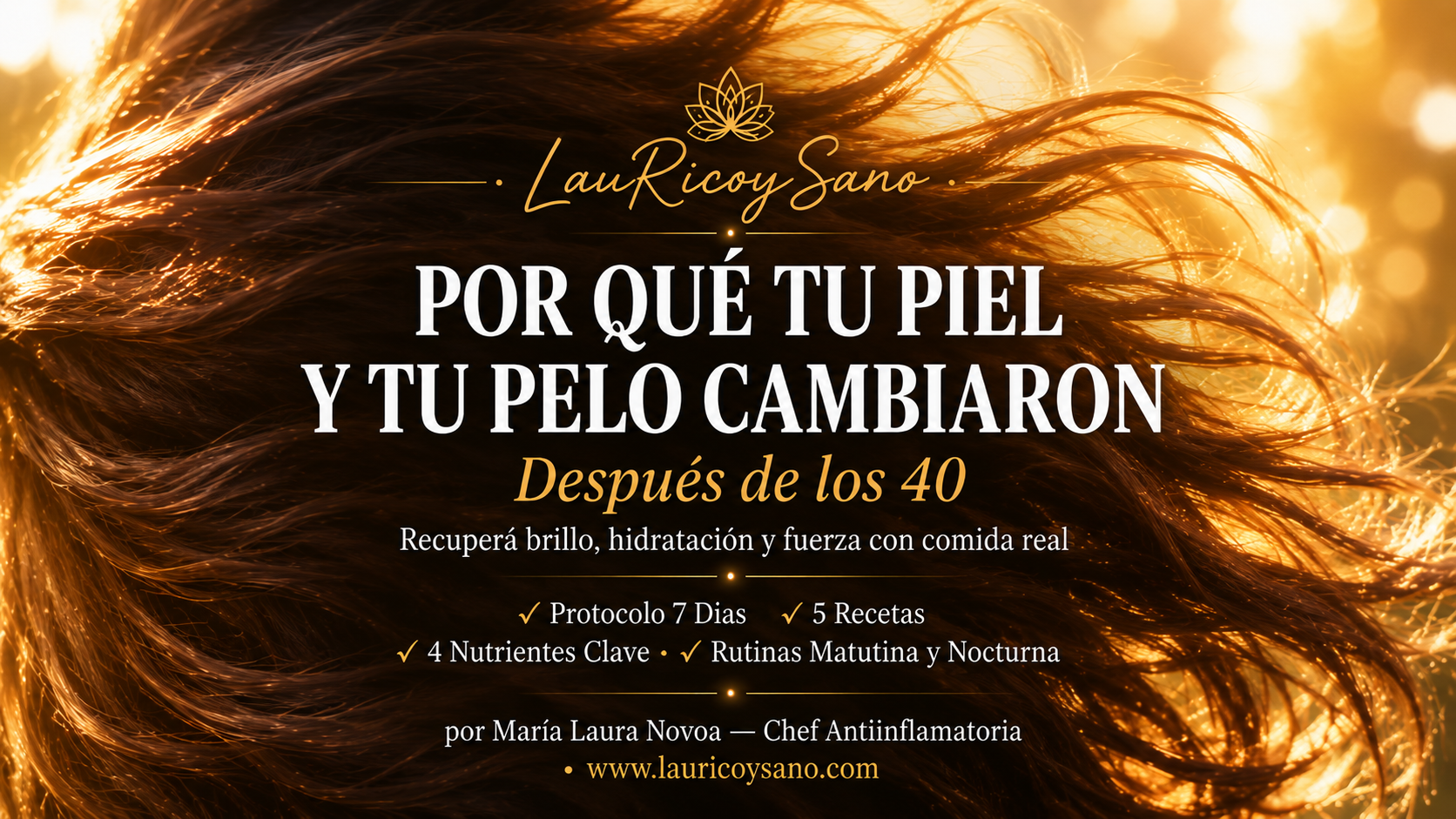 Por Qué tu Piel y tu Pelo Cambiaron Después de los 40 — Recuperá Brillo, Hidratación y Fuerza con Comida Real